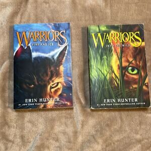 Two Warriors books by Erin Hunter. Fire and Ice, as well as‎ Into the Wild